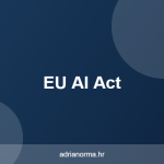 EU AI Act: Regulacija umjetne inteligencije i što znači za vašu tvrtku