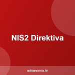 NIS2 Direktiva: Što trebate znati prije roka usklađenosti